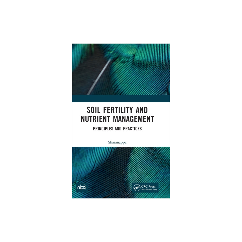 Soil Fertility and Nutrient Management (inbunden, english) Taylor & francis ltd