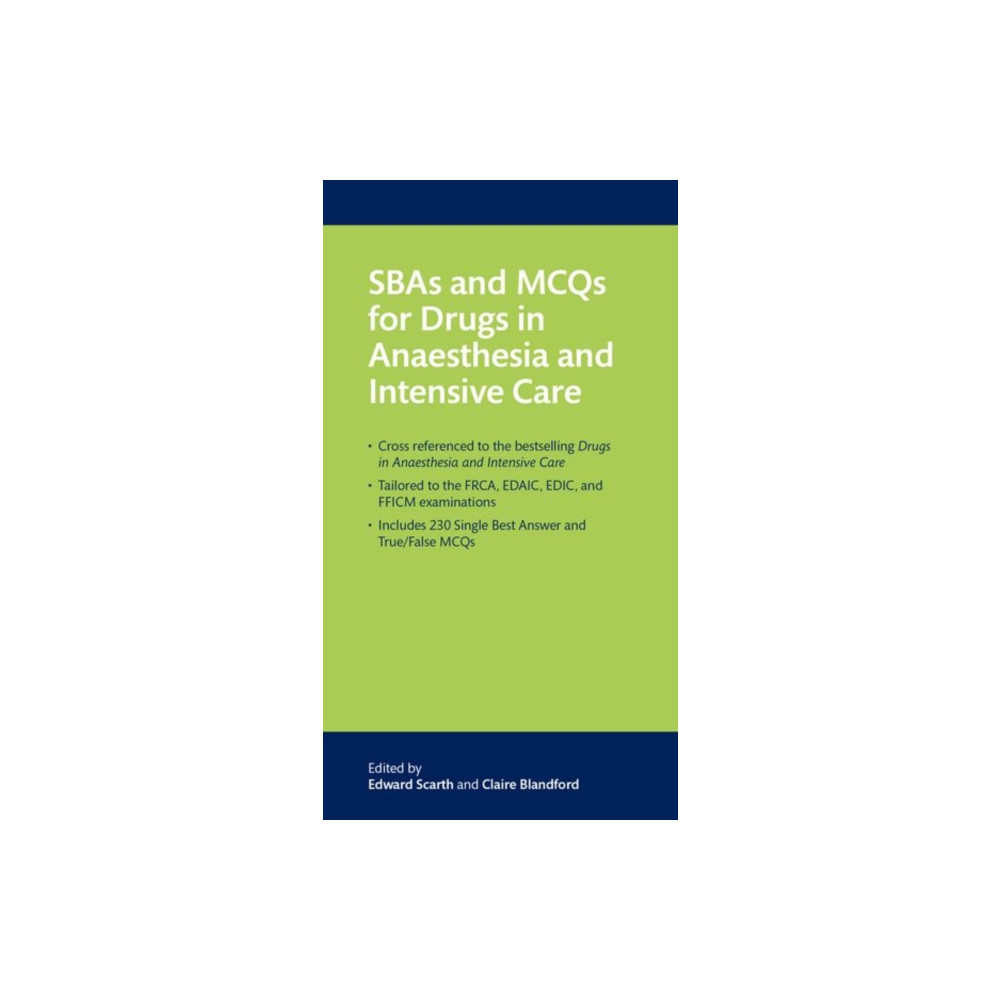 SBAs and MCQs for Drugs in Anaesthesia and Intensive Care (häftad, english) Oxford University Press