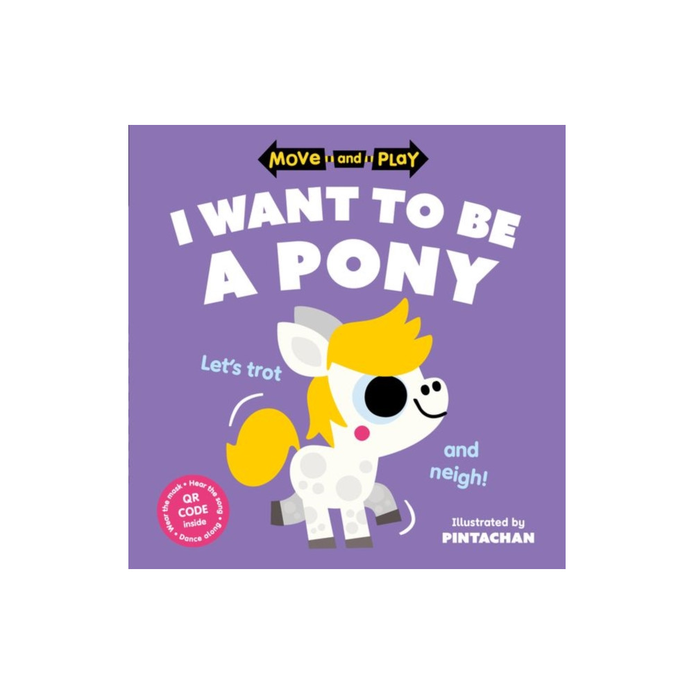Move and Play: I Want to Be a Pony (häftad, english) Oxford University Press