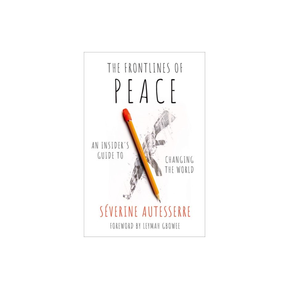 The Frontlines of Peace (häftad, english) Oxford University Press Inc