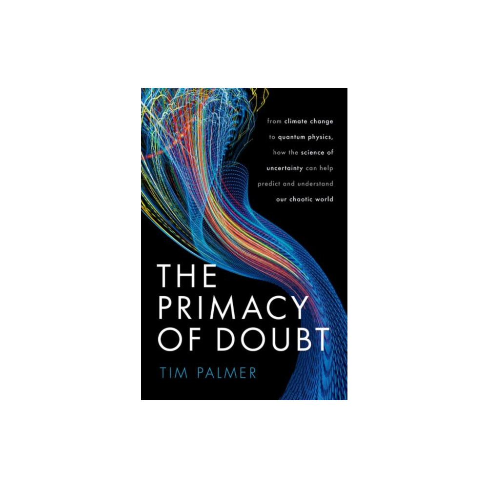 The Primacy of Doubt (inbunden, eng)