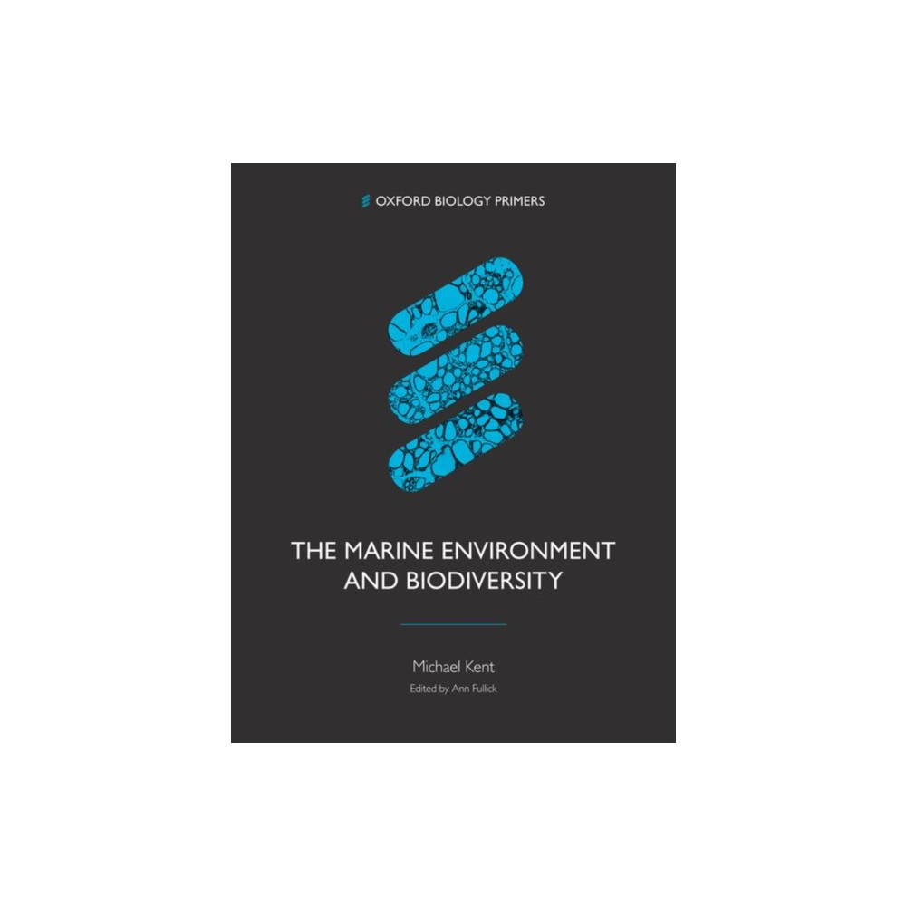 The Marine Environment and Biodiversity (häftad, english) Oxford University Press