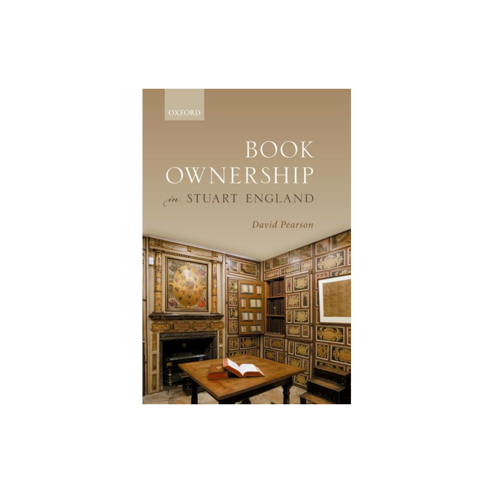 Book Ownership in Stuart England (inbunden, english) Oxford University Press