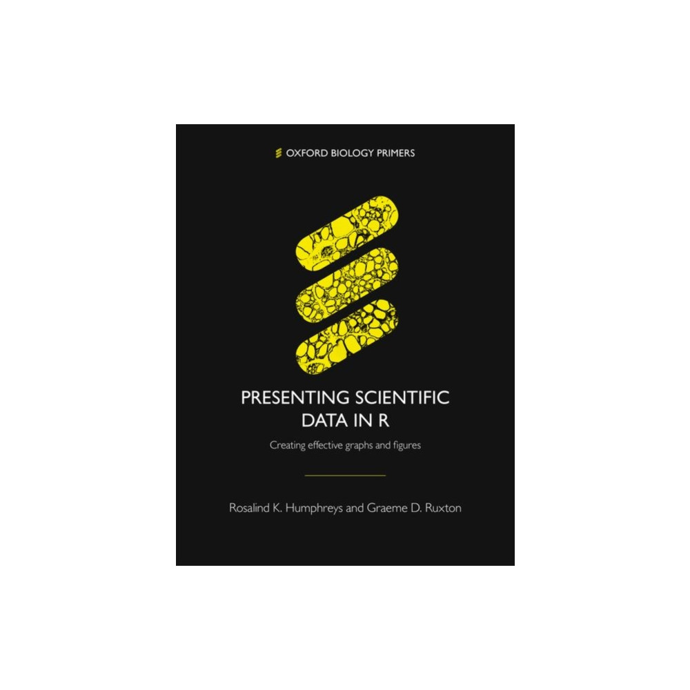 Presenting Scientific Data in R (häftad, english) Oxford University Press