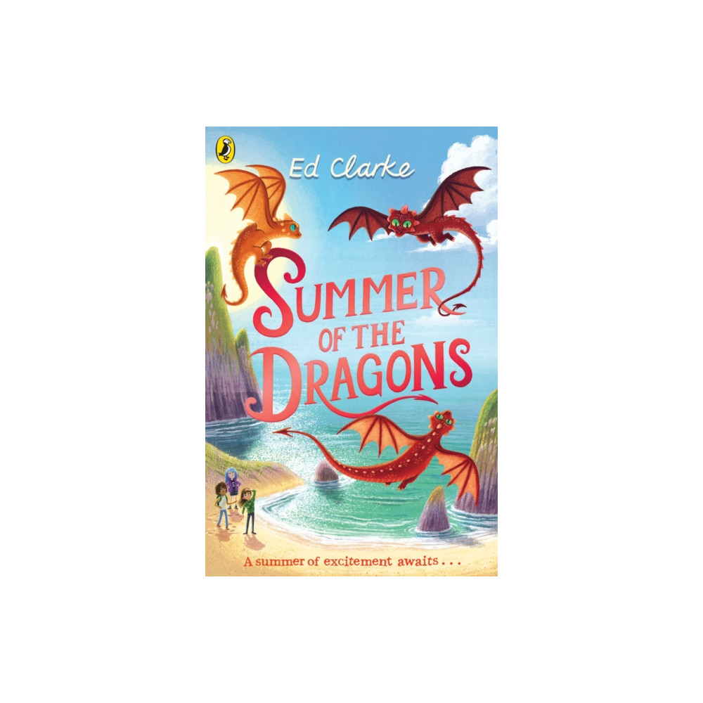 Summer of the Dragons (häftad, english) Penguin Random House Children's UK