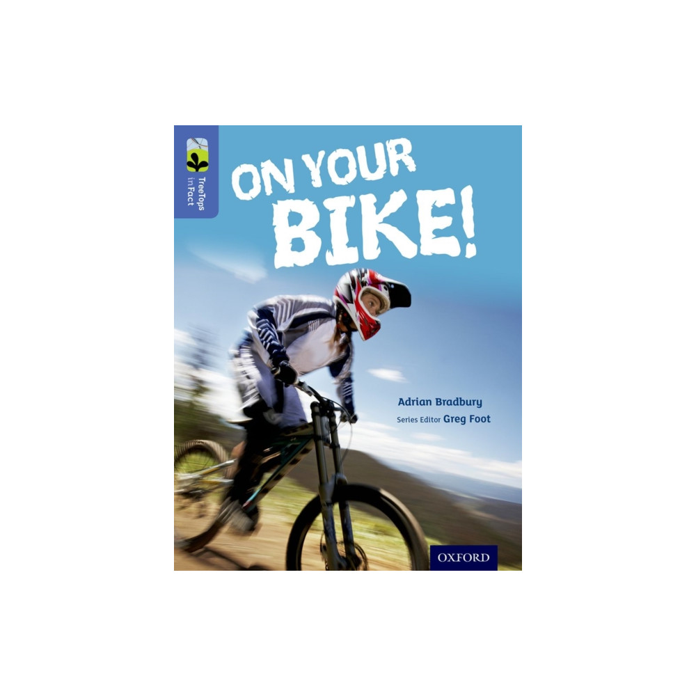 Oxford Reading Tree TreeTops inFact: Level 17: On Your Bike! (häftad, english) Oxford University Press