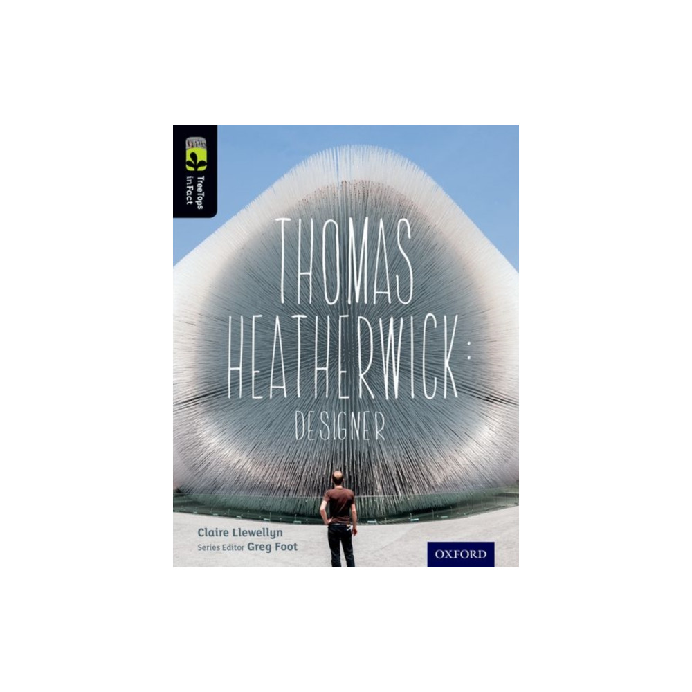 Oxford Reading Tree TreeTops inFact: Level 20: Thomas Heatherwick (häftad, english) Oxford University Press