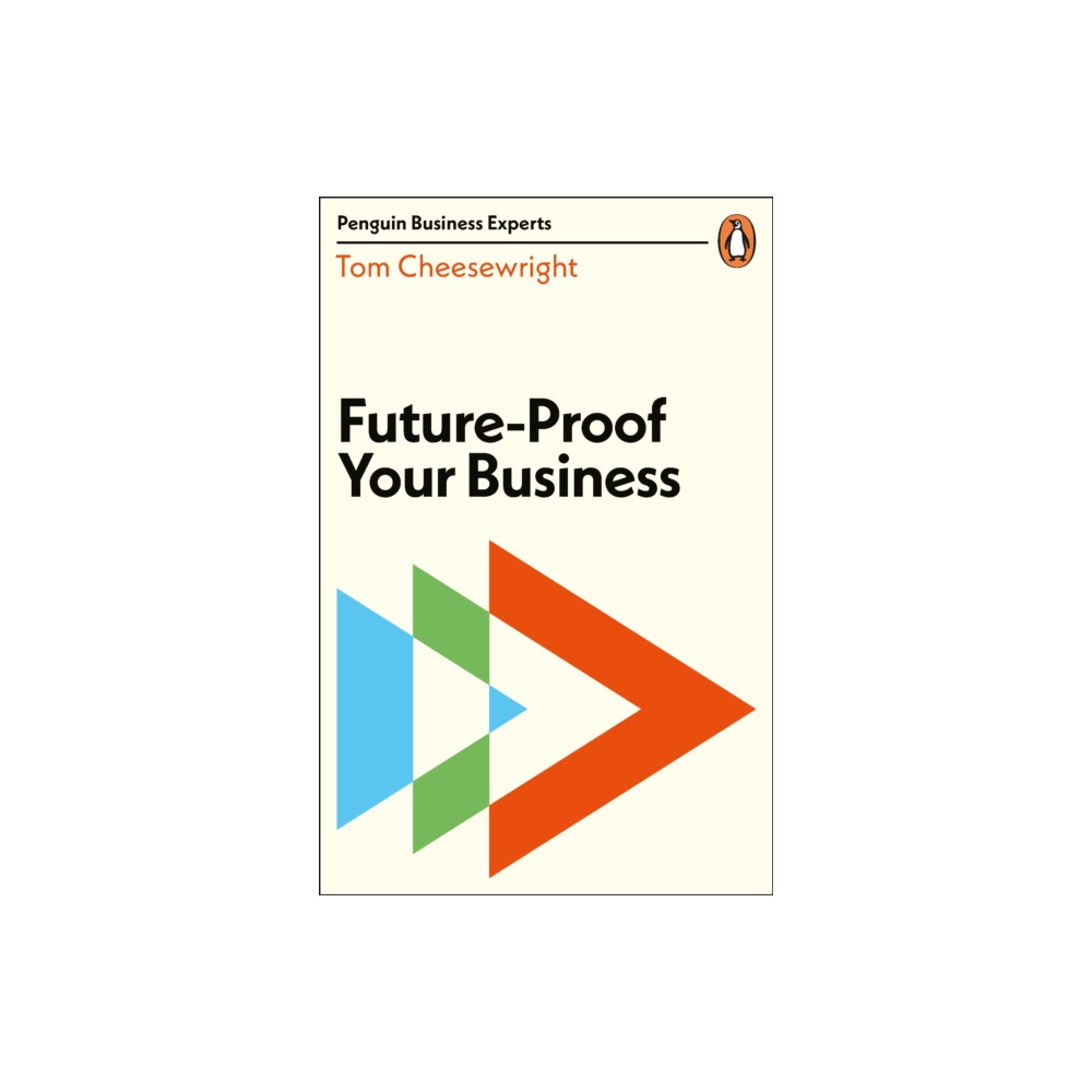 Future-Proof Your Business (häftad, english) Penguin books ltd