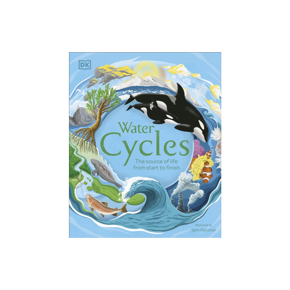 Water Cycles (inbunden, english) Dorling Kindersley Ltd