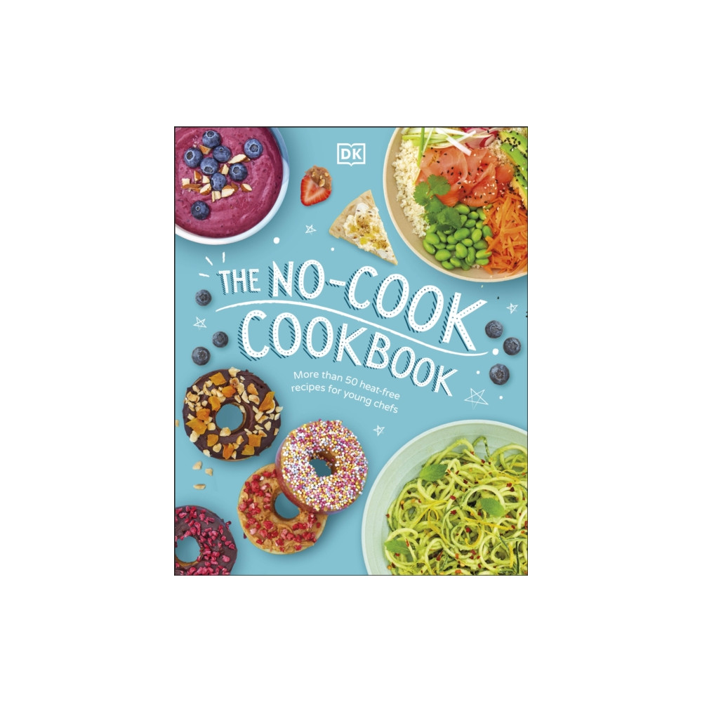 The No-Cook Cookbook (inbunden, english) Dorling Kindersley Ltd