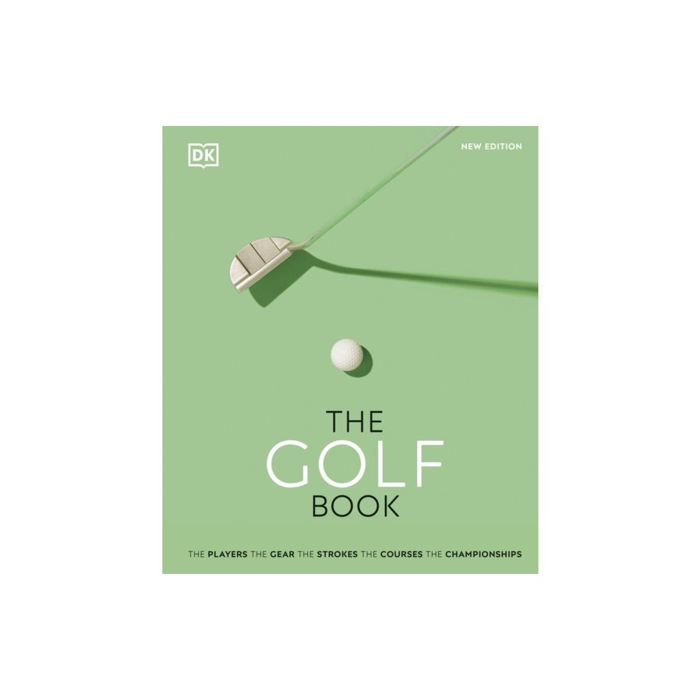 The Golf Book (inbunden, english) Dorling Kindersley Ltd