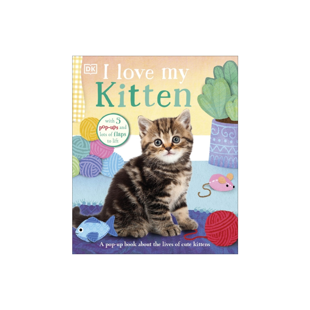 I Love My Kitten (bok, board book, english) Dorling Kindersley Ltd