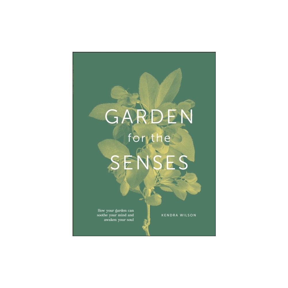 Garden for the Senses (inbunden, eng)