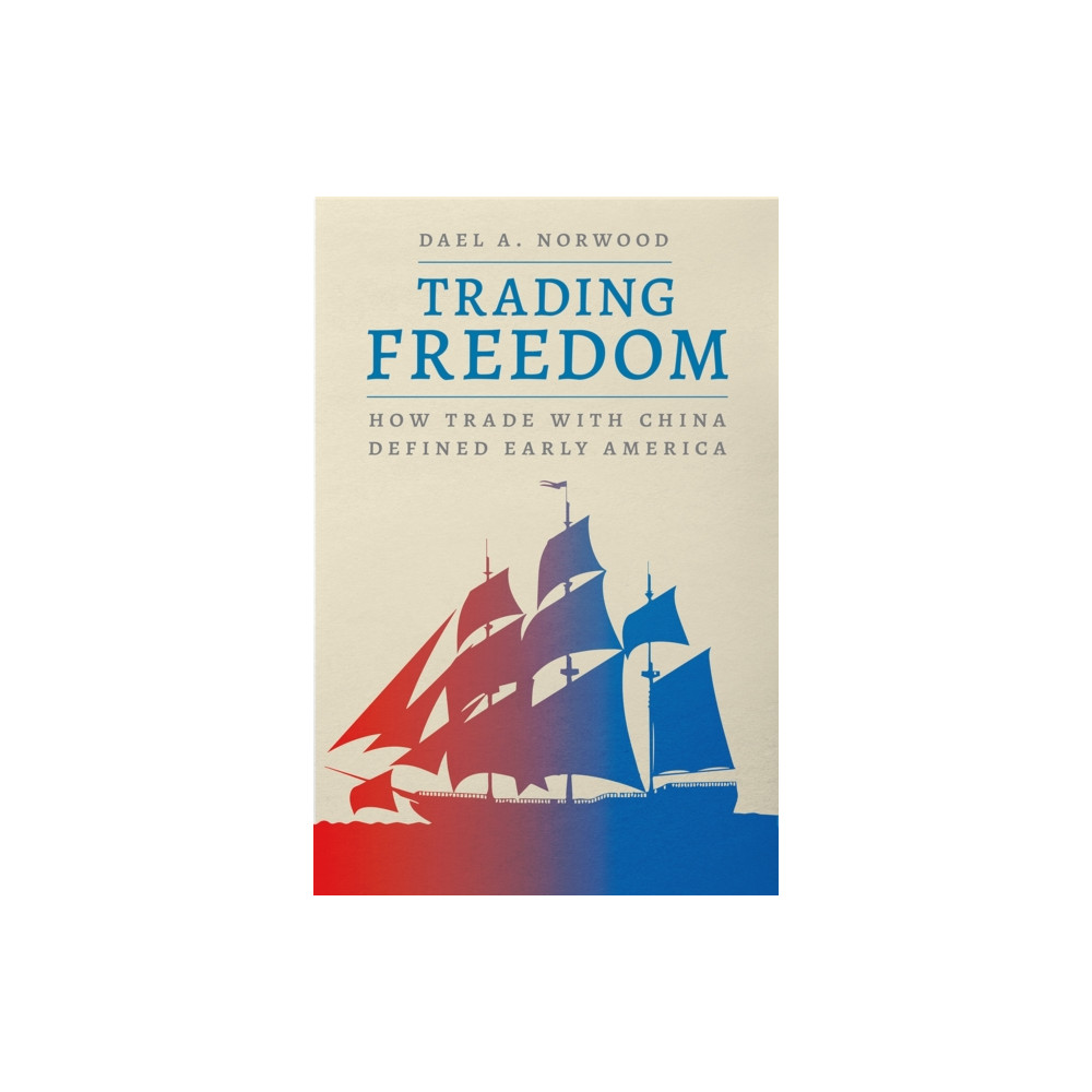 Trading Freedom (inbunden, eng)