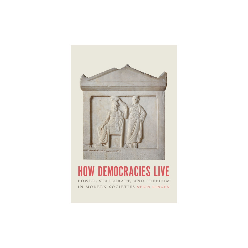 How Democracies Live (häftad, eng)