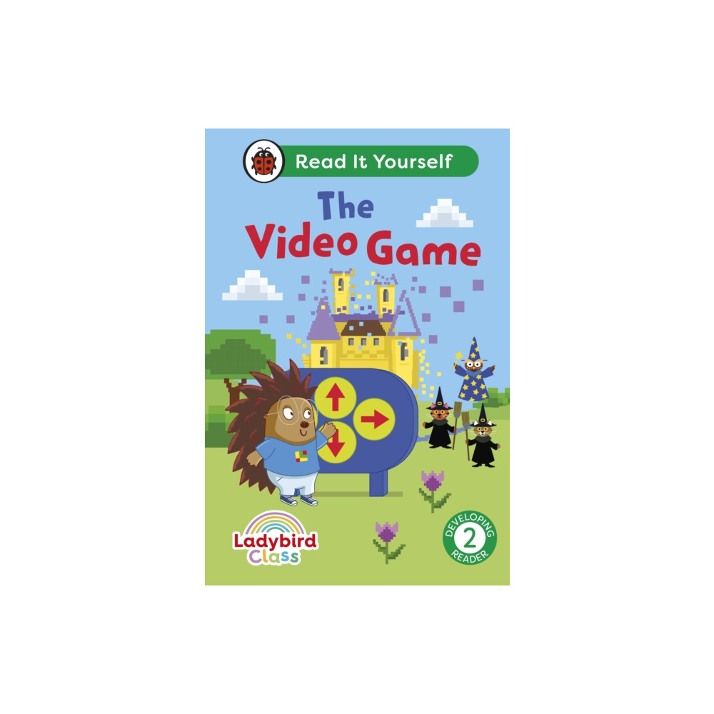 Ladybird Class The Video Game: Read It Yourself - Level 2 Developing Reader (inbunden, english) Penguin Random House Children's UK