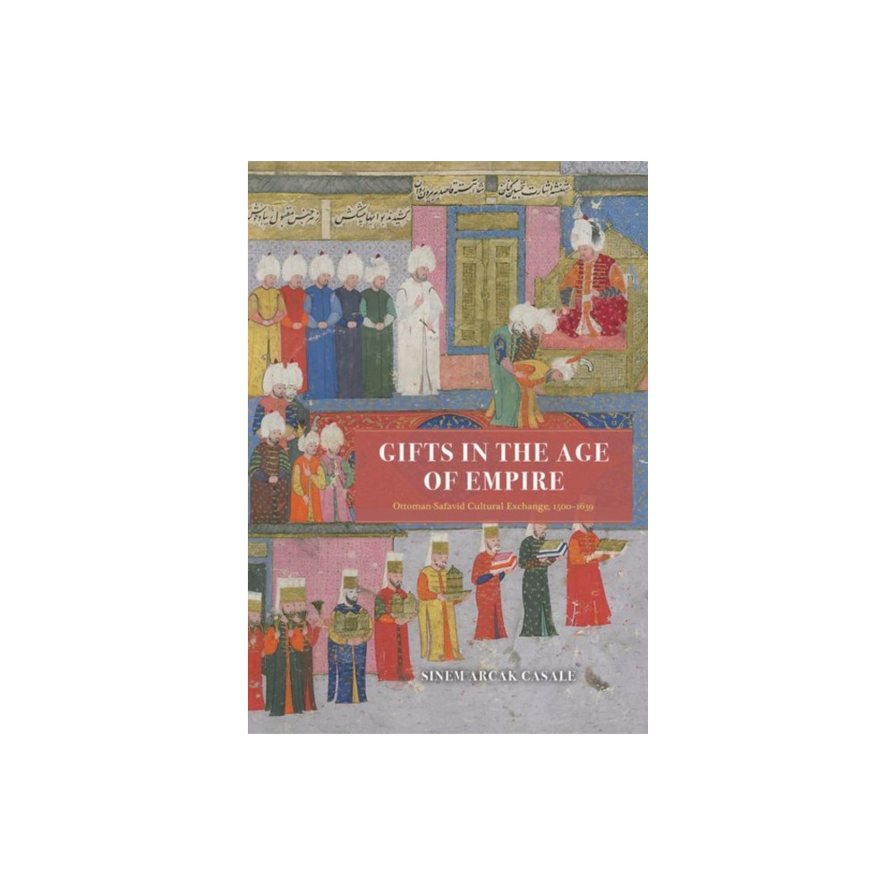 Gifts in the Age of Empire (inbunden, english) The university of chicago press