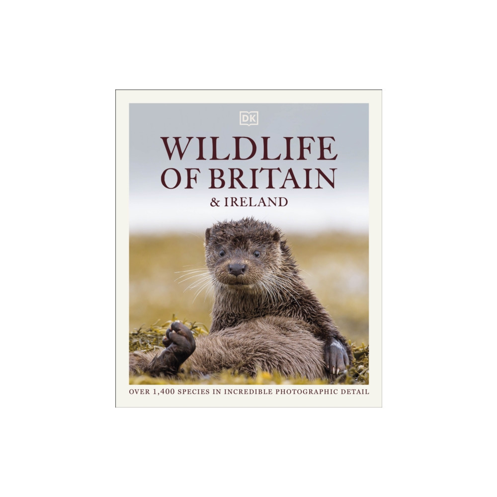 Wildlife of Britain and Ireland (inbunden, english) Dorling Kindersley Ltd