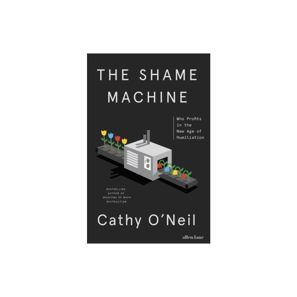 The Shame Machine (inbunden, english) Penguin books ltd