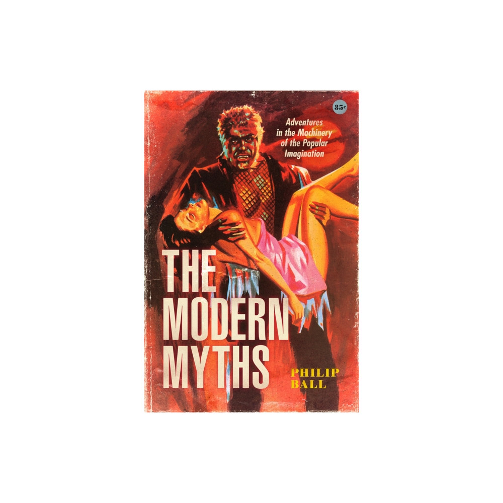 The Modern Myths (häftad, english) The university of chicago press