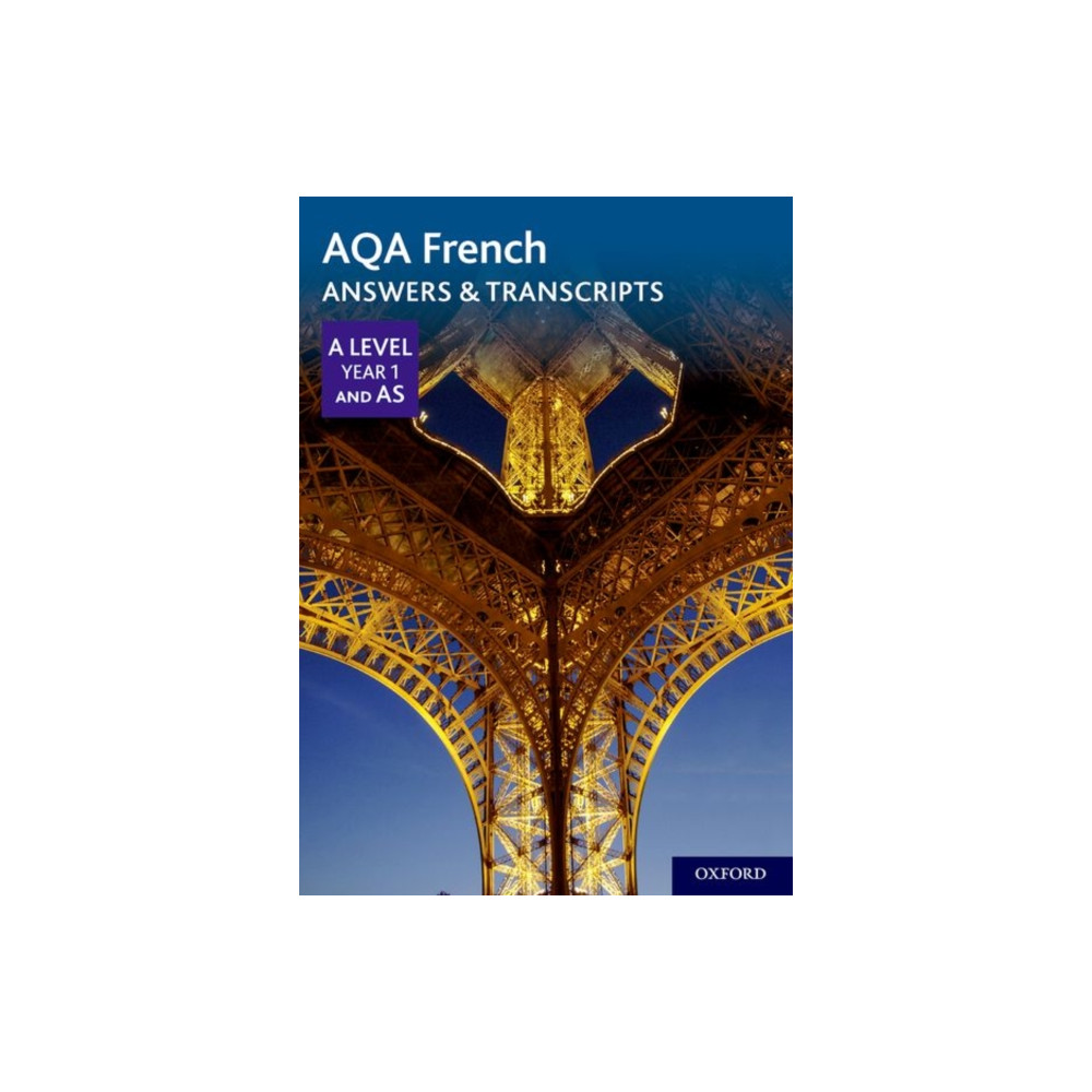 AQA French A Level Year 1 and AS Answers & Transcripts (häftad, english) Oxford University Press
