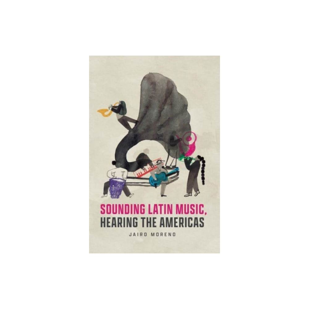 The university of chicago press Sounding Latin Music, Hearing the Americas (häftad, eng)