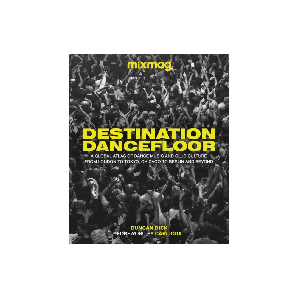 Destination Dancefloor (inbunden, english) Dorling Kindersley Ltd