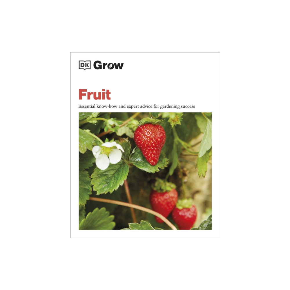Grow Fruit (häftad, english) Dorling Kindersley Ltd