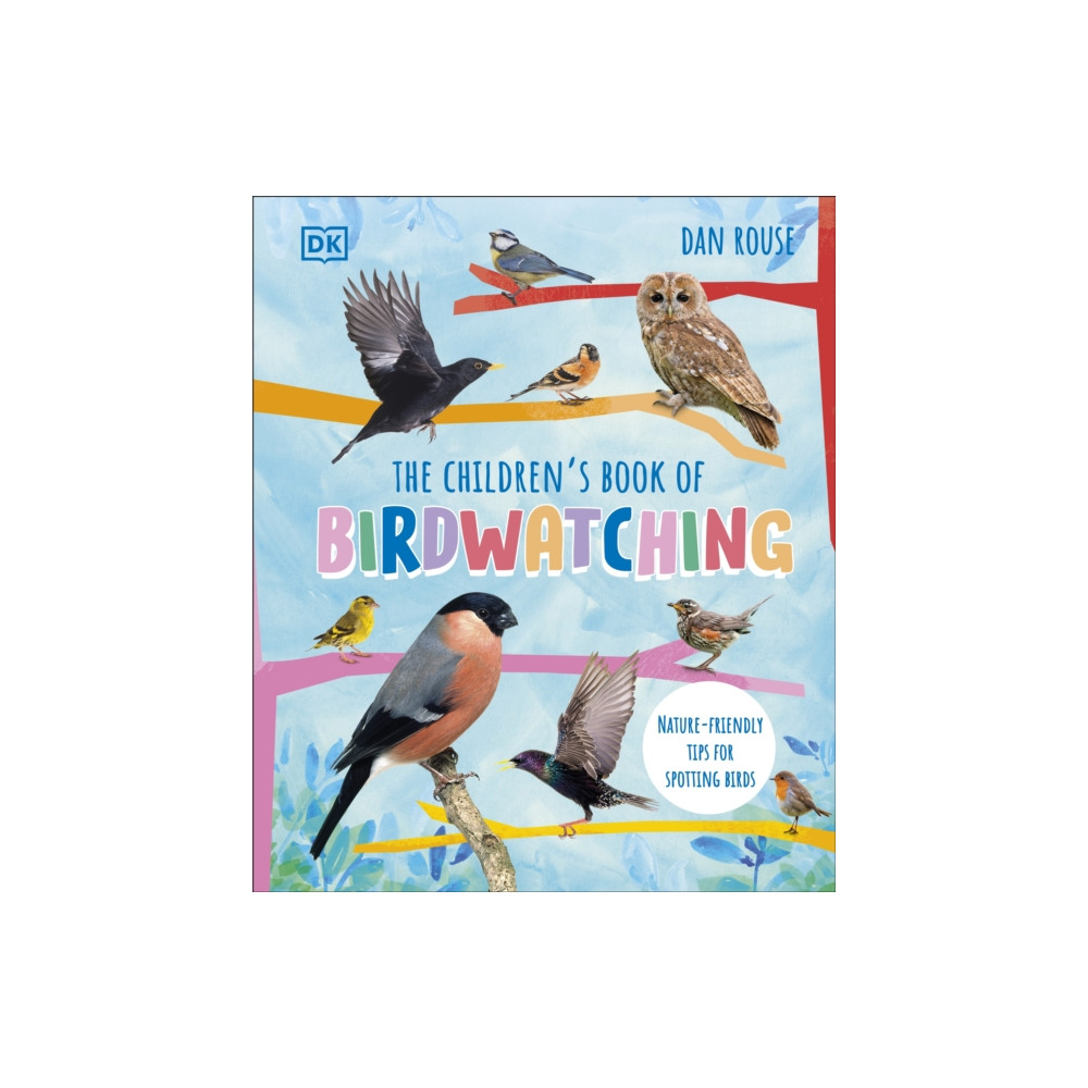 The Children's Book of Birdwatching (inbunden, english) Dorling Kindersley Ltd