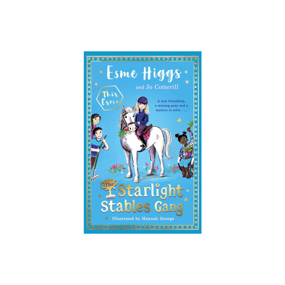 The Starlight Stables Gang (inbunden, english) Penguin Random House Children's UK