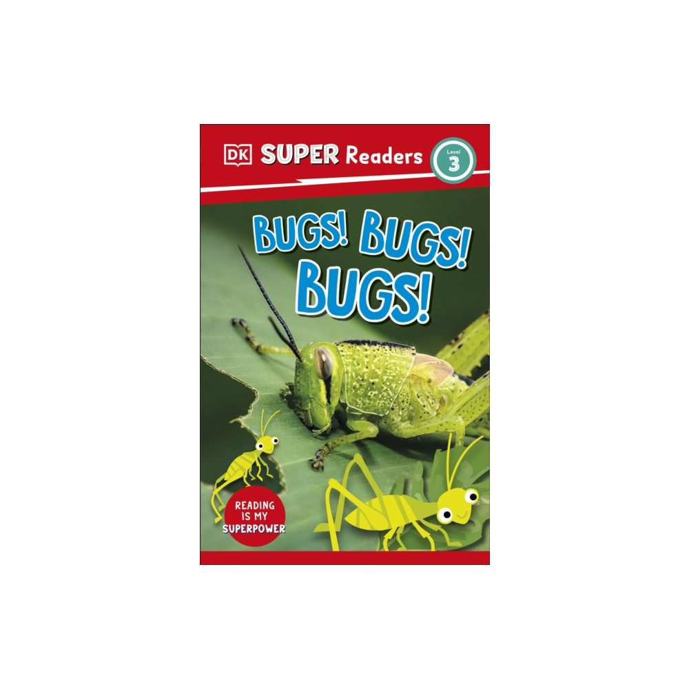 DK Super Readers Level 3 Bugs! Bugs! Bugs! (häftad, english) Dorling Kindersley Ltd