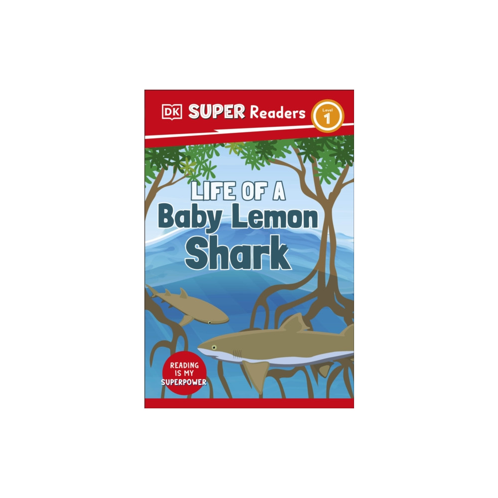 DK Super Readers Level 1 Life of a Baby Lemon Shark (häftad, english) Dorling Kindersley Ltd