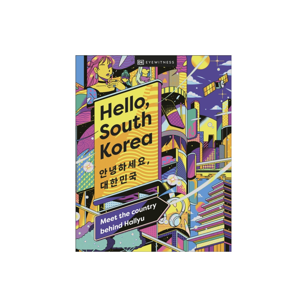 Hello, South Korea (inbunden, english) Dorling Kindersley Ltd