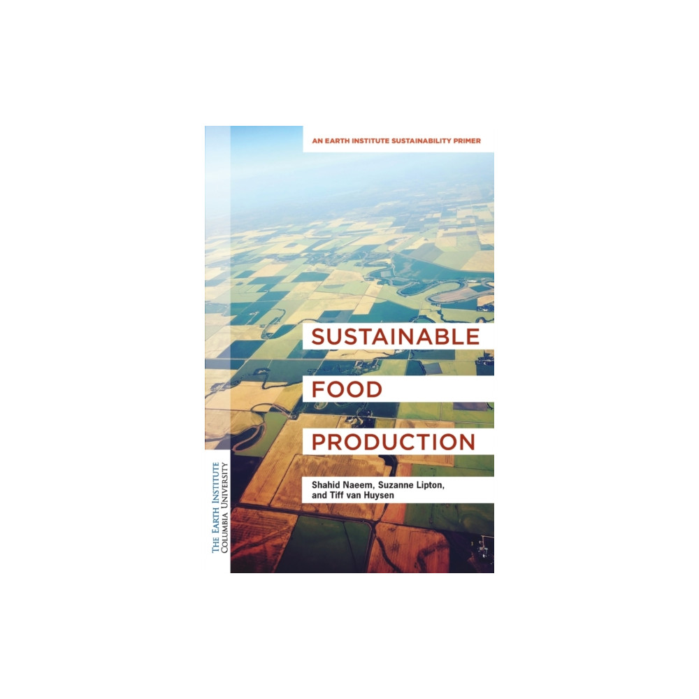 Sustainable Food Production (häftad, english) Columbia university press