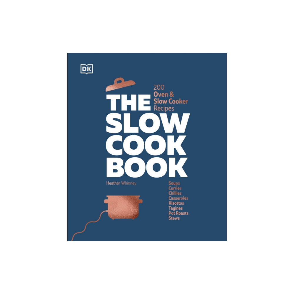 The Slow Cook Book (inbunden, english) Dorling Kindersley Ltd