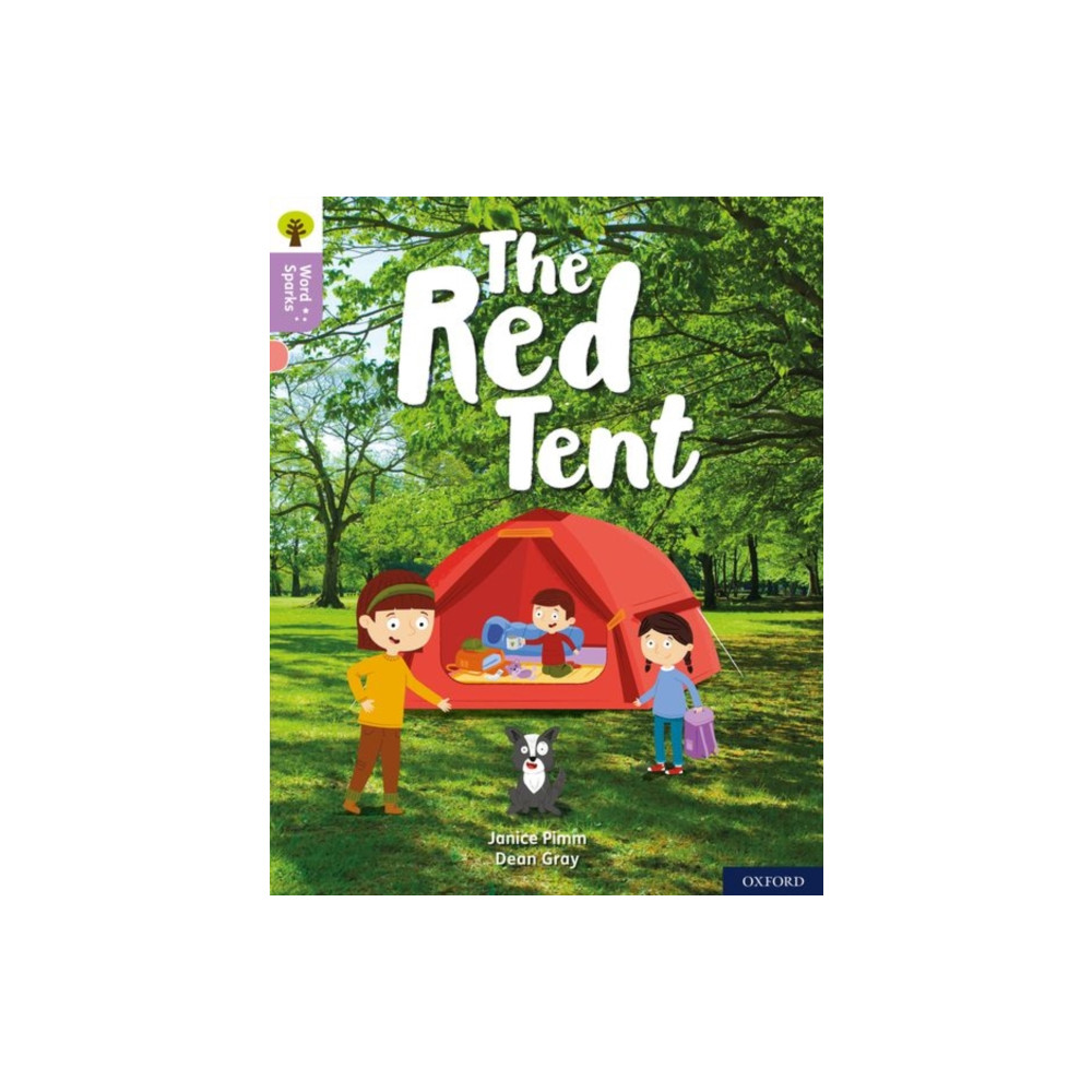 Oxford Reading Tree Word Sparks: Level 1+: The Red Tent (häftad, english) Oxford University Press