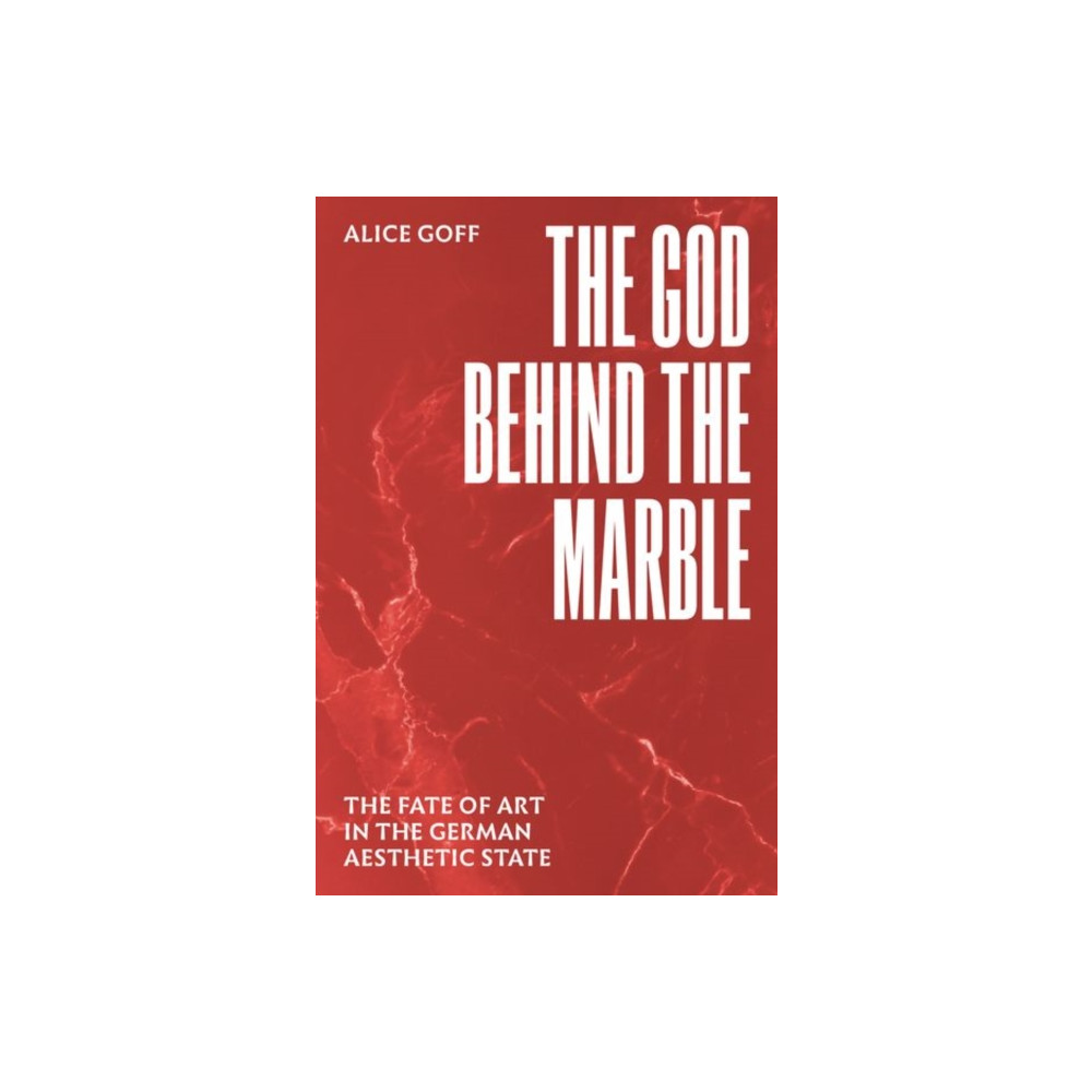 The God behind the Marble (inbunden, english) The university of chicago press