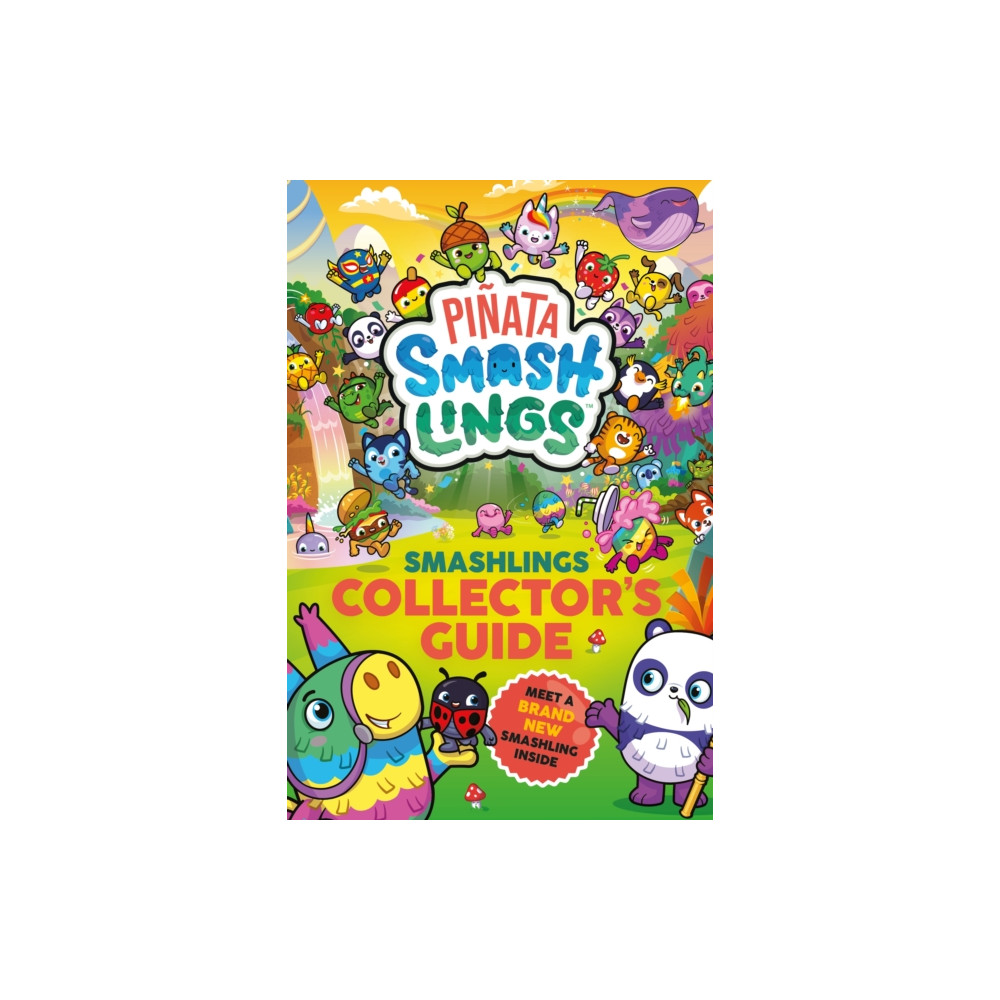 Pinata Smashlings: Smashlings Collector’s Guide (häftad, english) Penguin Random House Children's UK