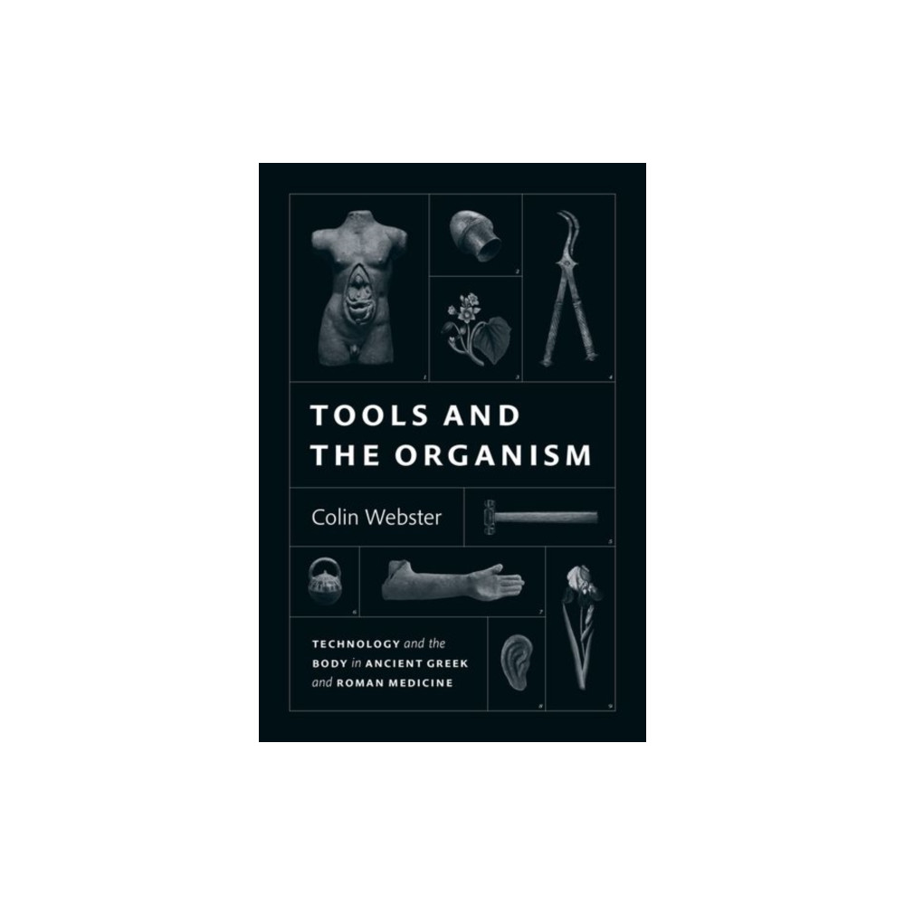 Tools and the Organism (inbunden, english) The university of chicago press