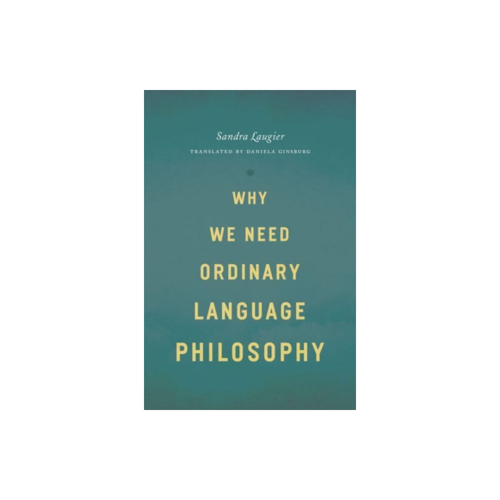 Why We Need Ordinary Language Philosophy (häftad, eng)
