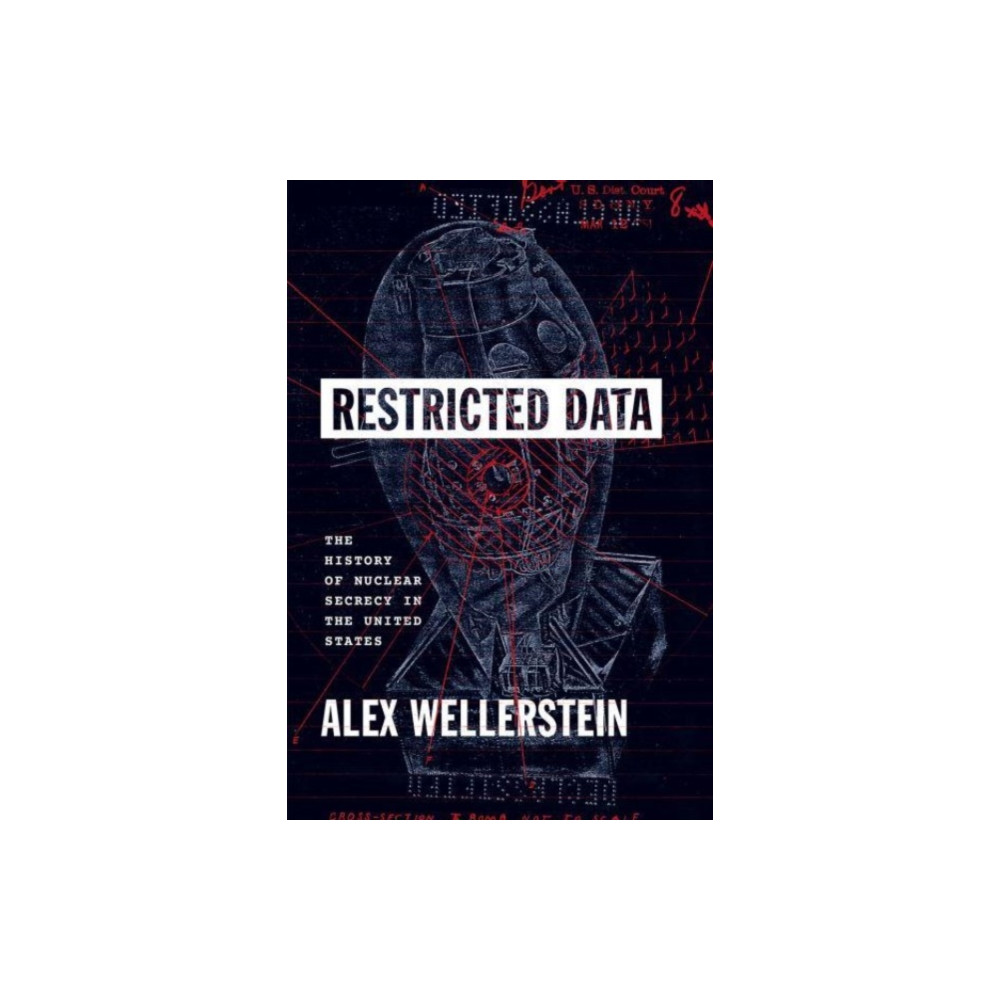 Restricted Data (häftad, english) The university of chicago press