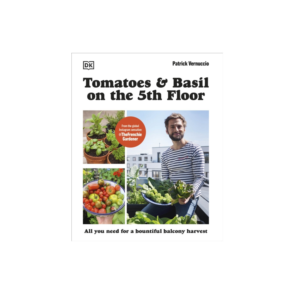 Tomatoes and Basil on the 5th Floor (The Frenchie Gardener) (häftad, eng)
