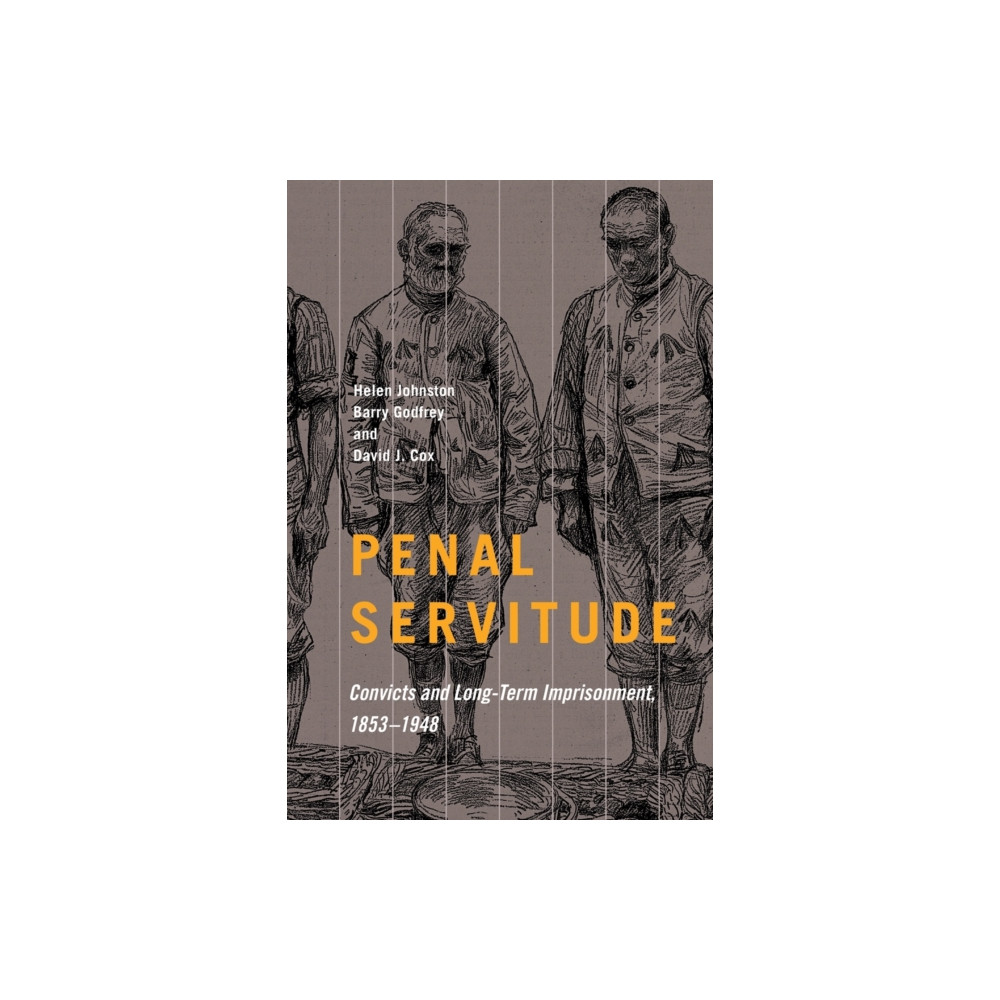 Penal Servitude (häftad, english) McGill-Queen's University Press