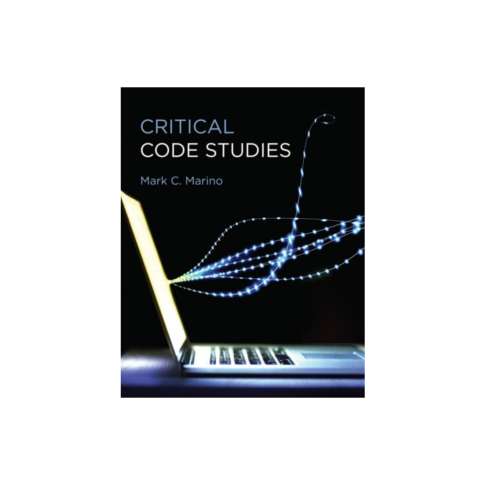 Critical Code Studies (inbunden, english) Mit press ltd
