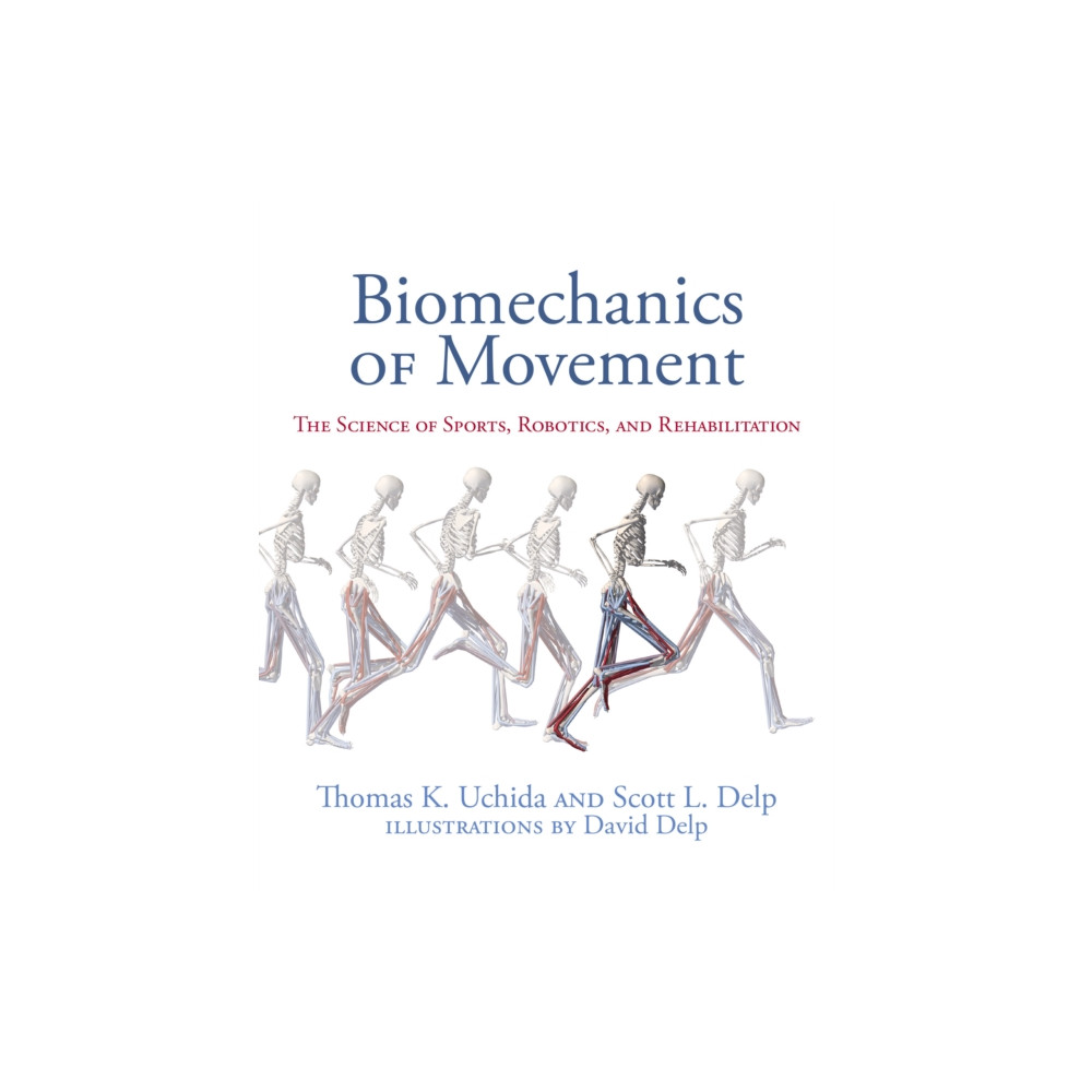 Biomechanics of Movement (inbunden, english) Mit press ltd