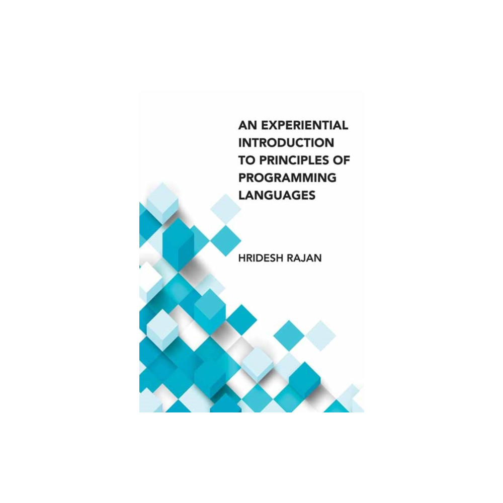 Experiential Introduction to Principles of Programming Languages, An (inbunden, english) Mit press ltd