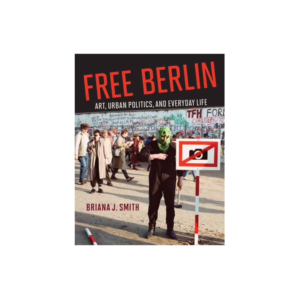 Free Berlin (inbunden, english) Mit press ltd