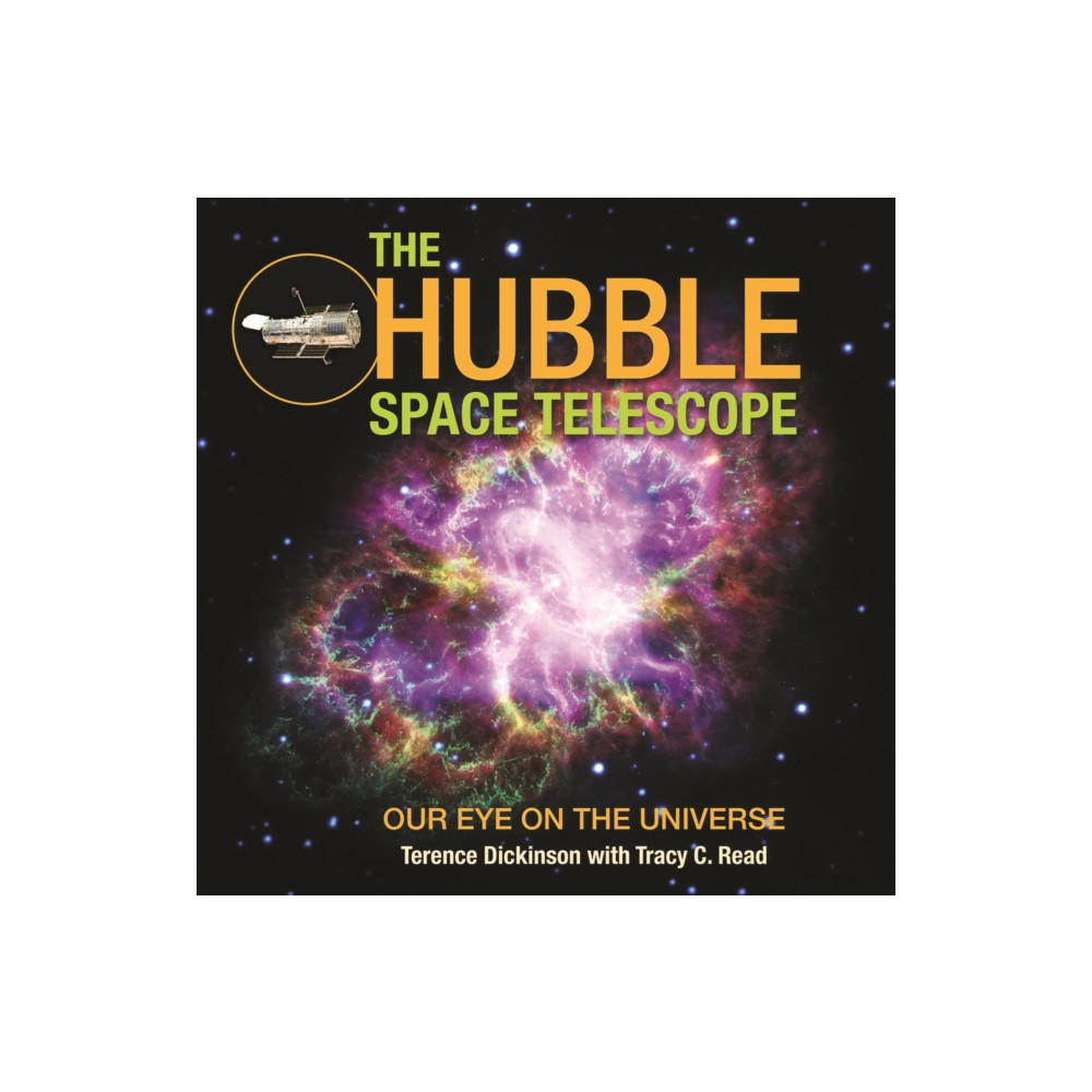 The Hubble Space Telescope (häftad, english) Firefly Books Ltd