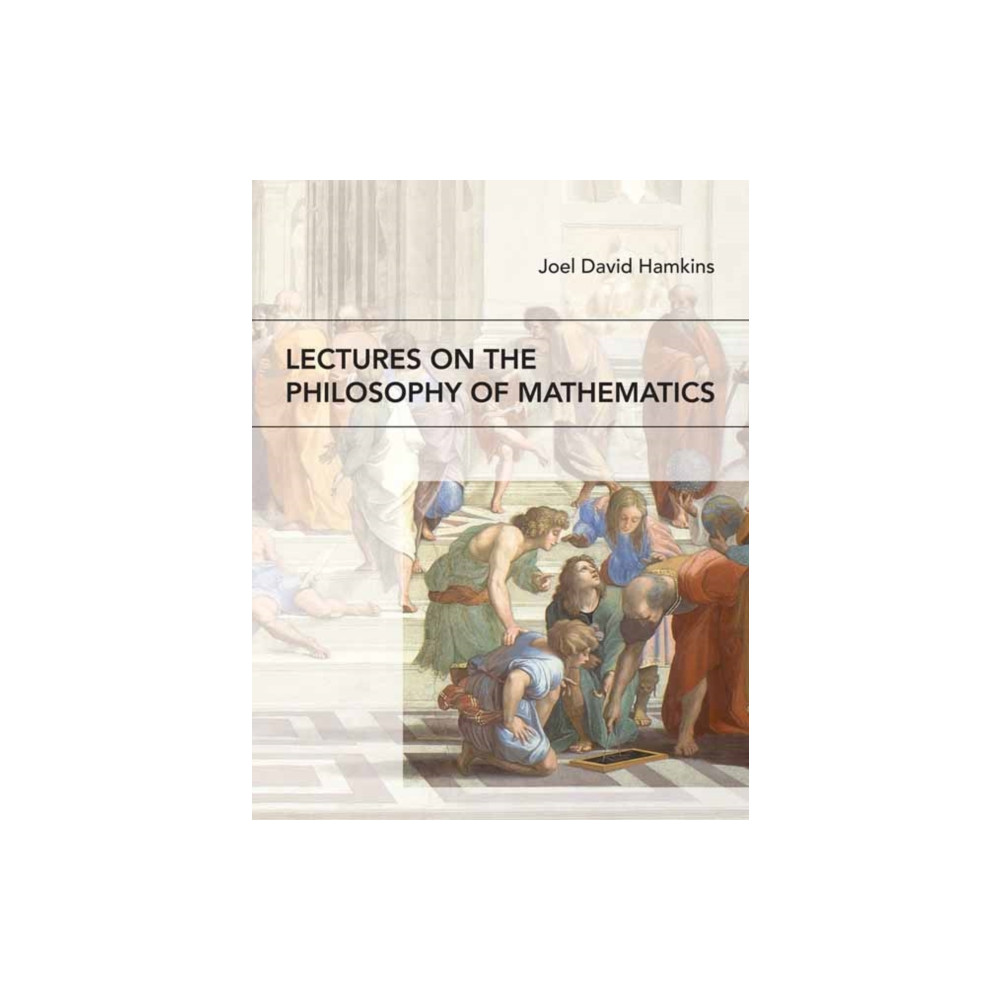 Lectures on the Philosophy of Mathematics (häftad, eng)