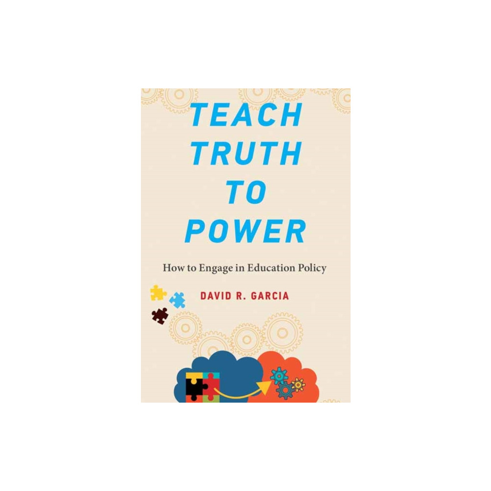 Teach Truth to Power (häftad, english) Mit press ltd